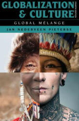 Globalization and Culture - Jan Nederveen Pieterse (ISBN: 9781538115237)
