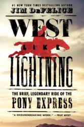West Like Lightning (ISBN: 9780062496782)