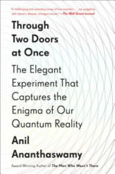 Through Two Doors At Once - Anil Ananthaswamy (ISBN: 9781101986103)
