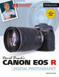 David Busch's Canon EOS R Guide to Digital Photography (ISBN: 9781681984926)