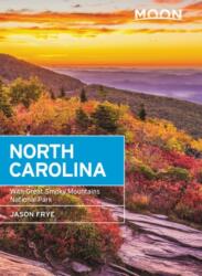 North Carolina útikönyv Moon, angol (Seventh Edition) : With Great Smoky Mountains National Park (ISBN: 9781640493797)