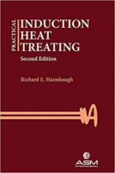 Practical Induction Heat Treating - Richard E. Haimbaugh (ISBN: 9781627080897)