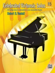 Vandall, Robert D. : Celebrated Virtuosic Solos 5 (ISBN: 9780739046685)