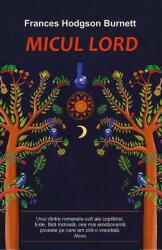 Micul lord - Frances Hodgson Burnett (ISBN: 9786068893464)