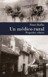 Un médico rural - Franz Kafka, Pablo Grosschmid (ISBN: 9783899196771)