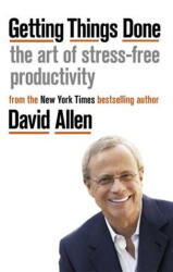 Getting Things Done - David Allen (ISBN: 9780349423142)