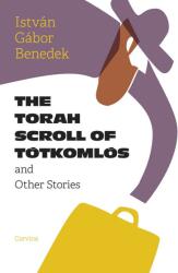 The Torah Scroll Of Tótkomlós (2019)