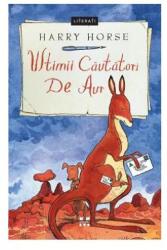 Ultimii cautatori de aur (ISBN: 9786069781890)