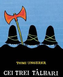 Cei trei talhari - Tomi Ungerer (ISBN: 9786067885590)