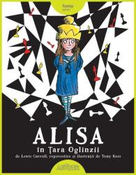 Alisa in Tara Oglinzii -Tony Ross (ISBN: 9786067885323)