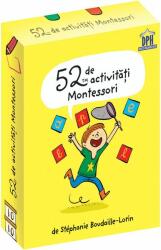 52 de activitati Montessori - Stéphanie Boudaille-Lorinde (ISBN: 9786066839099)