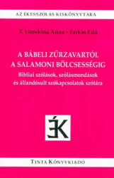 A bábeli zűrzavartól a salamoni bölcsességig (ISBN: 9789634091981)
