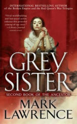 Grey Sister - Mark Lawrence (ISBN: 9781101988909)