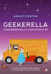 Geekerella. Cenusareasa la Conventia SF - Ashley Poston (ISBN: 9786063338212)