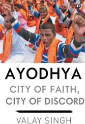 Ayodhya - City of Faith - Demy HB - (ISBN: 9789388292245)