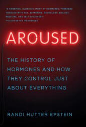 Aroused - Randi Hutter Epstein (ISBN: 9780393357080)