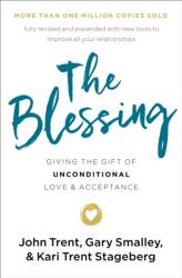 The Blessing: Giving the Gift of Unconditional Love and Acceptance (ISBN: 9780785229056)
