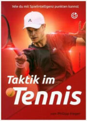 Taktik im Tennis - Philipp Heger (ISBN: 9783964160232)