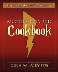 Unofficial Harry Potter Cookbook - Gina M Meyers (ISBN: 9780982503959)