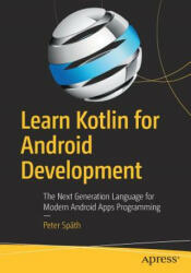 Learn Kotlin for Android Development - Peter Späth (ISBN: 9781484244661)