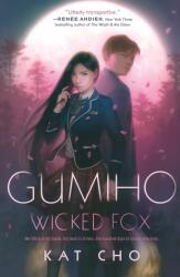 Gumiho: Wicked Fox (ISBN: 9781984814715)