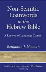 Non-Semitic Loanwords in the Hebrew Bible - Benajmin Foster (ISBN: 9781575067742)