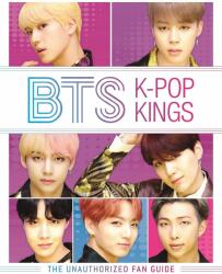 BTS: K-Pop Kings - Helen Brown (2019)