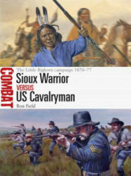 Sioux Warrior vs US Cavalryman - Ron Field, Adam Hook (2019)