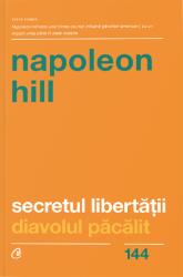 Secretul libertatii. Diavolul pacalit - Napoleon Hill (ISBN: 9786064402745)