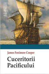 Cuceritorii Pacificului - James Fenimore Cooper (ISBN: 9786064604712)