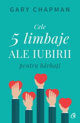 Cele cinci limbaje ale iubirii pentru barbati - Gary Chapman (ISBN: 9786064402615)