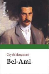 Bel-Ami - Guy de Maupassant (ISBN: 9786064603821)