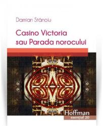 Casino Victoria sau Parada norocului (ISBN: 9786064603630)