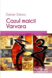 Cazul maicii Varvara (ISBN: 9786064600134)