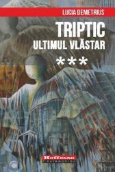 Ultimul vlastar - Lucia Demetrius (ISBN: 9786064603197)