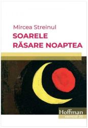 Soarele răsare noaptea (ISBN: 9786064600547)