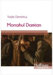 Monahul Damian (ISBN: 9786064603142)