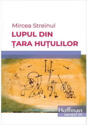 Lupul din Țara Huțulilor (ISBN: 9786064600639)