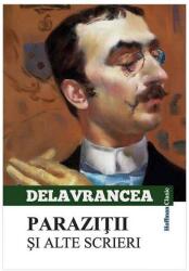 Parazitii si alte scrieri - Barbu Stefanescu Delavrancea (ISBN: 9786067788402)