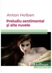 Preludiu sentimental și alte nuvele (ISBN: 9786067788617)