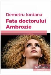 Fata doctorului Ambrozie (ISBN: 9786067782035)