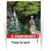 Viata la tara - Duiliu Zamfirescu (ISBN: 9786067784091)