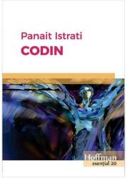 Codin - Panait Istrati (ISBN: 9786067788464)