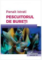 Pescuitorul de bureti - Panait Istrati (ISBN: 9786067789065)