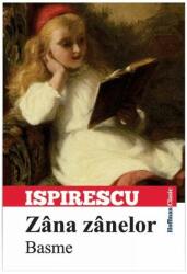 Zana zanelor. Basme - Petre Ispirescu (ISBN: 9786067782806)