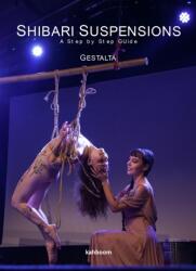 Shibari Suspensions (ISBN: 9780957627543)