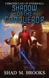 Shadow of the Conqueror - SHAD M. BROOKS (ISBN: 9780648572916)