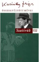 Karinthy Frigyes összegyűjtött művei - Szatírák VIII (2006)