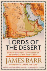 Lords of the Desert - JAMES BARR (ISBN: 9781471139802)