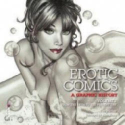 Erotic Comics: A Graphic History - Timothy Pilcher (2011)